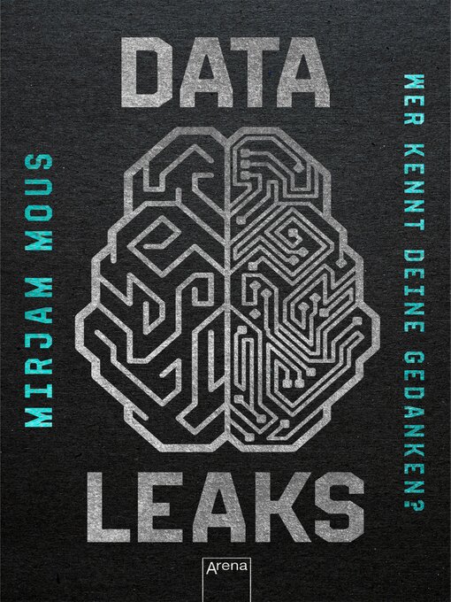 Titeldetails für Data Leaks (2). Wer kennt deine Gedanken? nach Mirjam Mous - Verfügbar